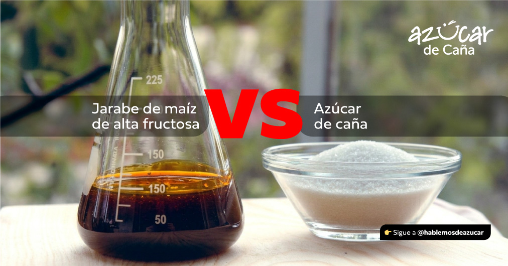 Azúcar de caña (natural) vs Jarabe de maíz de alta fructosa (artificial)