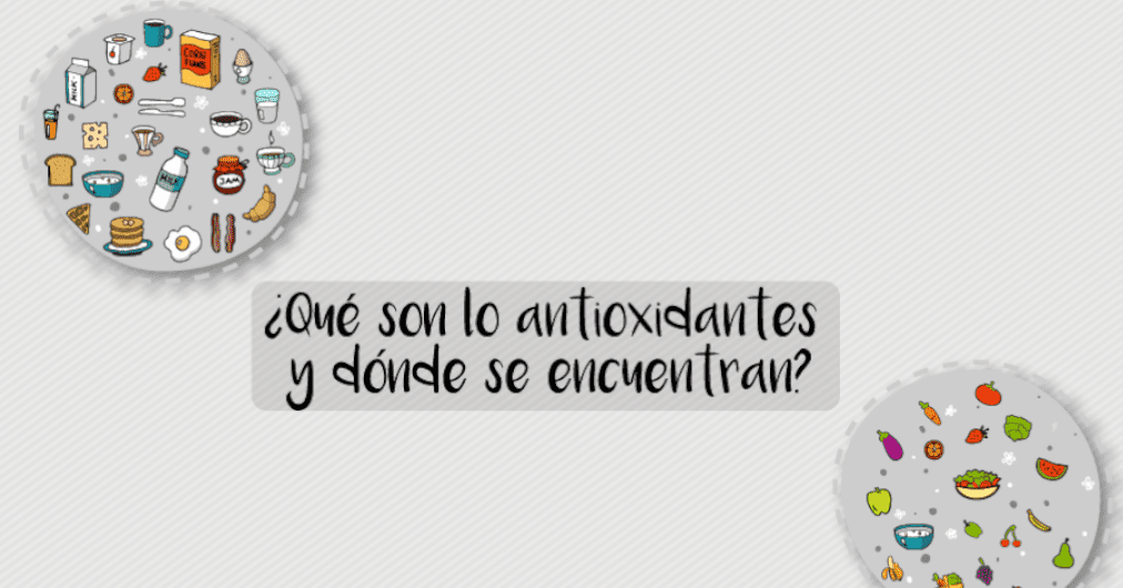 ¿Qué son los antioxidantes y dónde se encuentran?