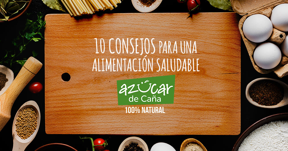 10 consejos para una alimentación saludable.