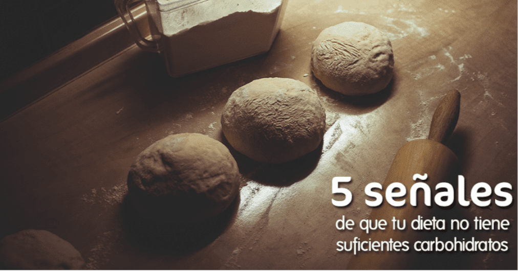 5 señales de que tu dieta no tiene suficientes carbohidratos